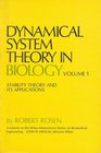 Dynamical System Theory in Biology  Volume I Stability Theory and Its Applications