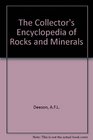 The collector's encyclopedia of rocks  minerals