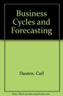 Business Cycles and Forecasting