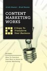 Content Marketing Works 8 Steps to Transform Your Business
