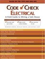 Code Check Electrical A Guide to Wiring a Safe House