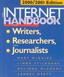 The Internet Handbook for Writers Researchers and Journalists 2000/2001 Edition