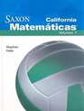 California Saxon Matematicas Intermedias 6 Volume 1