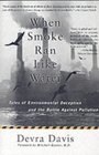 When Smoke Ran Like Water Sex Death and Environmental Deception