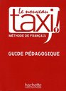 Le Nouveau Taxi Guide Pedagogique Bk 1 Methode De Francais