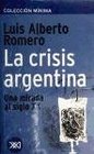 La Crisis Argentina Una Mirada Al Siglo XX