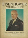 Eisenhower American Hero The Historical Record of His Life
