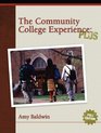The Community College Experience PLUS Edition