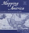 Mapping America  A Guide to Historical Geography  Volume 2 from 1865