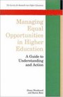 Managing Equal Opportunities in Higher Education A Guide to Understanding and Action