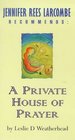 A Private House of Prayer Jennifer Rees Larcombe Recommends