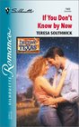 If You Don't Know By Now (Destiny, Texas, Bk 3) (Silhouette Romance, No 1560)