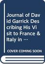 Journal of David Garrick Describing His Visit to France  Italy in 1763