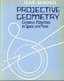 Projective Geometry Creative Polarities In Space And Time