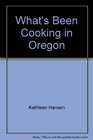 What's Been Cooking in Oregon