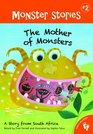 The Mother of Monsters A Story from South Africa