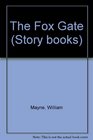 The Fox Gate