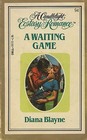 A Waiting Game (Candlelight Ecstasy, No 94)