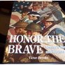 Honor the Brave: America's Wars and Warriors