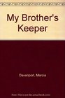 My Brother's Keeper