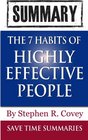 The 7 Habits of Highly Effective People: By Stephen Covey -- Summary