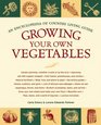 Growing Your Own Vegetables: An Encyclopedia of Country Living Guide