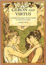 Geron and Virtus A Fateful Encounter of Two Youths A German and a Roman 2006