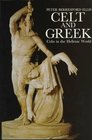Celt and Greek Celts in the Hellenic World