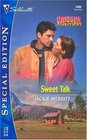 Sweet Talk ( Montana Mavericks)  (Silhouette Special Edition, No 1580)