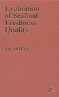 Evaluation of Seafood Freshness Quality