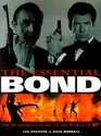 The Essential Bond The Authorized Guide to the World of 007