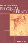 Foundations of Physical Therapy A 21st CenturyFocused View
