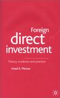Foreign Direct Investment Theory Evidence and Practice