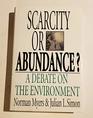 Scarcity or Abundance A Debate on the Environment