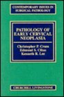 Pathology of Early Cervical Neoplasia