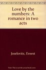 Love by the numbers A romance in two acts