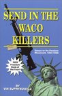 Send In The Waco Killers Essays on the Freedom Movement 19931998