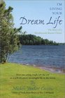 I'm Living Your Dream Life The Story of a Northwoods Resort Owner