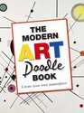 The Modern Art Doodle Book Create Your Own Masterpiece