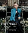 Pure Wool Collection Twelve Designs from Rowan using Pure Wool DK