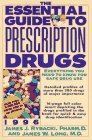 The Essential Guide to Prescription Drugs 1996