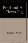 Emil And His Clever Pig