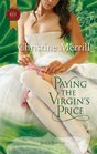 Paying the Virgin's Price (Silk & Scandal) (Harlequin Historical, No 1000)
