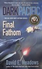 Dark Pacific Final Fathom