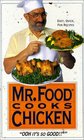 Mr Food Cooks Chicken