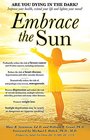 Embrace the Sun