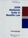 Multistate Guide to Benefits Law 2008 Edition