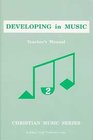 Developing in Music Teacher Edition