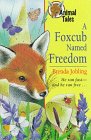 A Foxcub Named Freedom