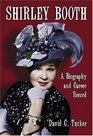 Shirley Booth A Biography and Career Record